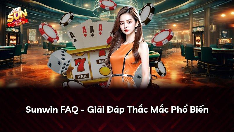 Sunwin FAQ - Giải Đáp Thắc Mắc Phổ Biến